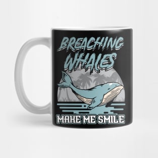 Breaching Whale Make Me Smile - Whale Watching Mug